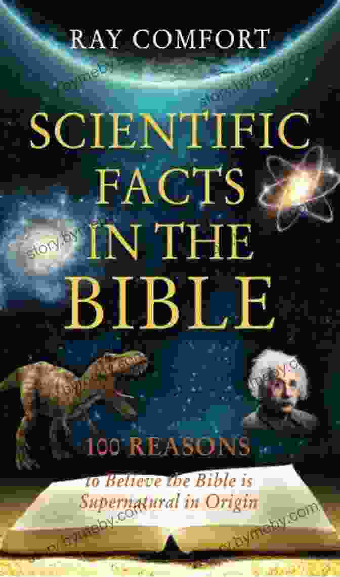 100 Reasons To Believe The Bible Is Supernatural In Origin Hidden Wealth Scientific Facts In The Bible: 100 Reasons To Believe The Bible Is Supernatural In Origin (Hidden Wealth 1)