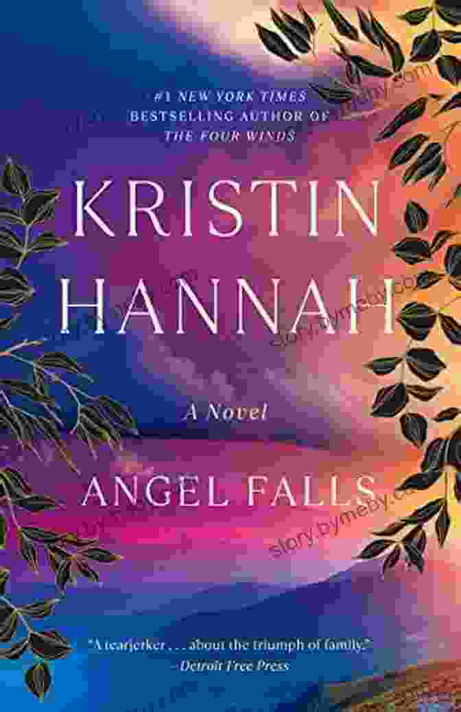 Angel Falls Novel By Kristin Hannah Angel Falls: A Novel Kristin Hannah