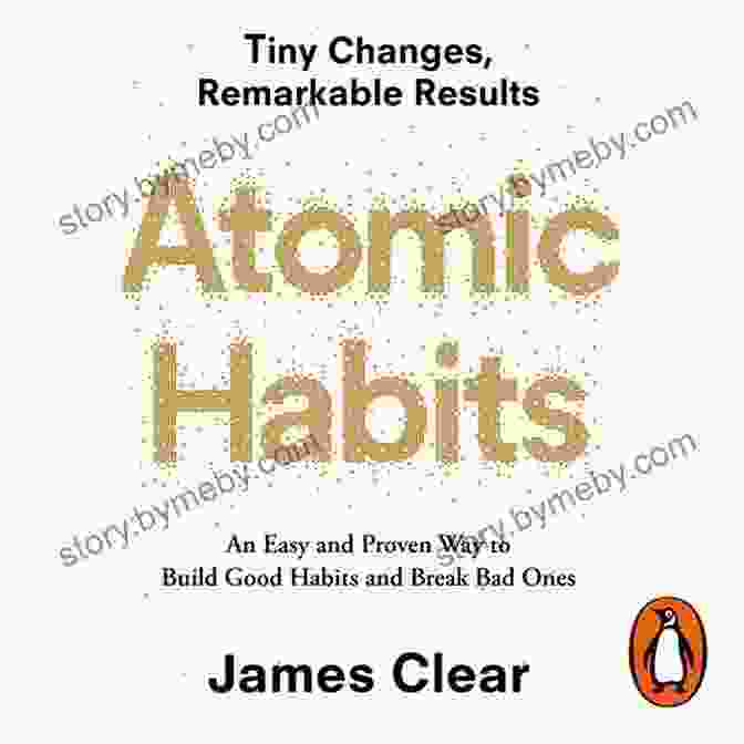 Atomic Habits Book Cover Summary: Atomic Habits An Easy And Proven Way To Build Good Habits And Break Bad Ones