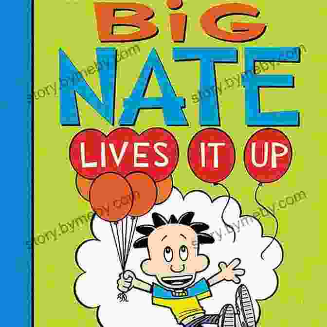 Big Nate Lives It Up Book Cover Featuring Nate Wright With A Mischievous Grin And A Stack Of Comic Books Big Nate Lives It Up