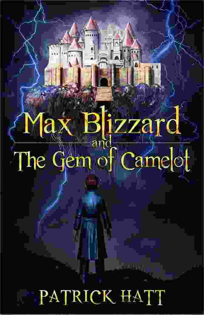 Book Cover Of Max Blizzard And The Gem Of Camelot, Featuring A Young Boy In A Red Cape And A Magical Sword Max Blizzard And The Gem Of Camelot