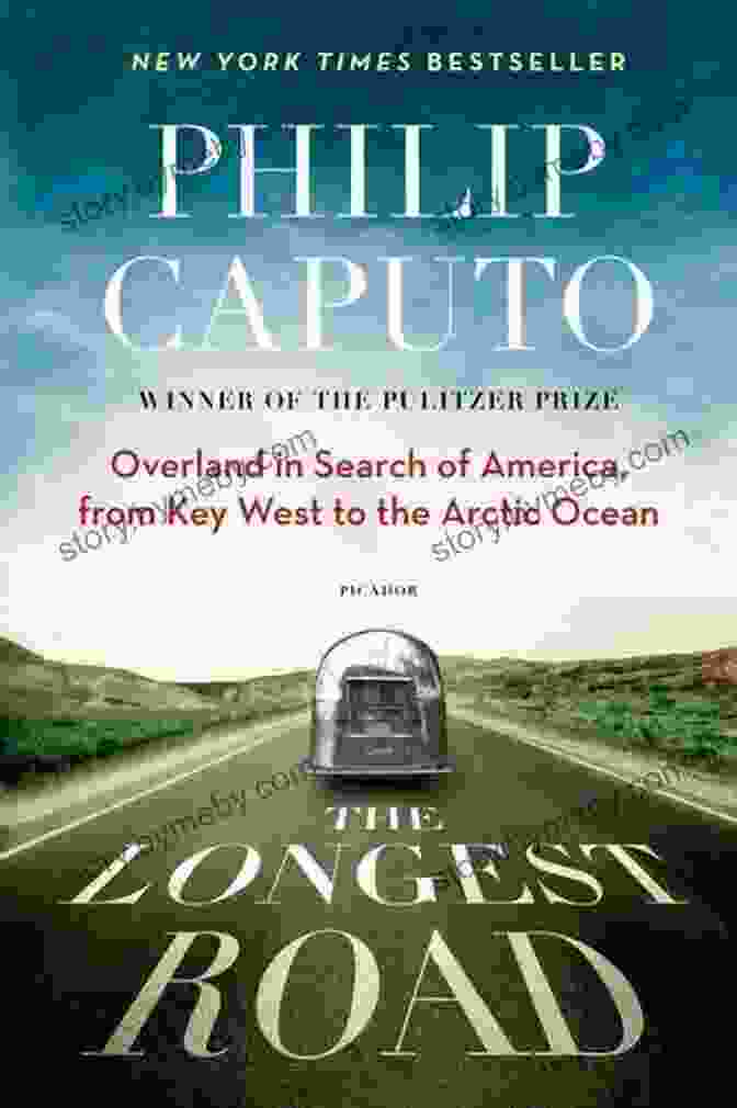 Book Cover Of Overland In Search Of America The Longest Road: Overland In Search Of America From Key West To The Arctic Ocean