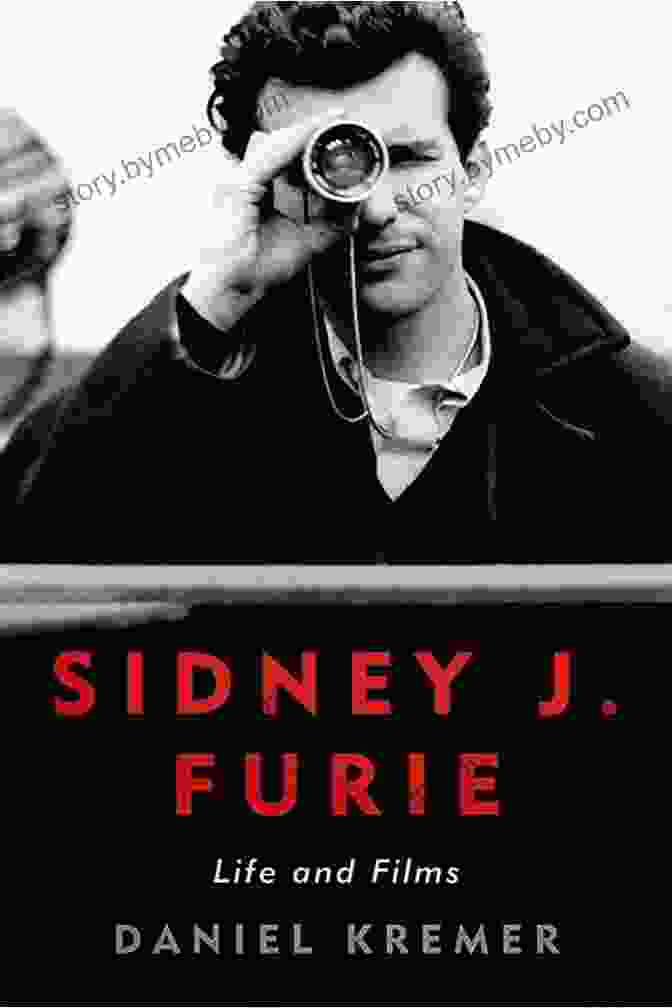 Book Cover Of Sidney Furie: Life And Films Sidney J Furie: Life And Films (Screen Classics)