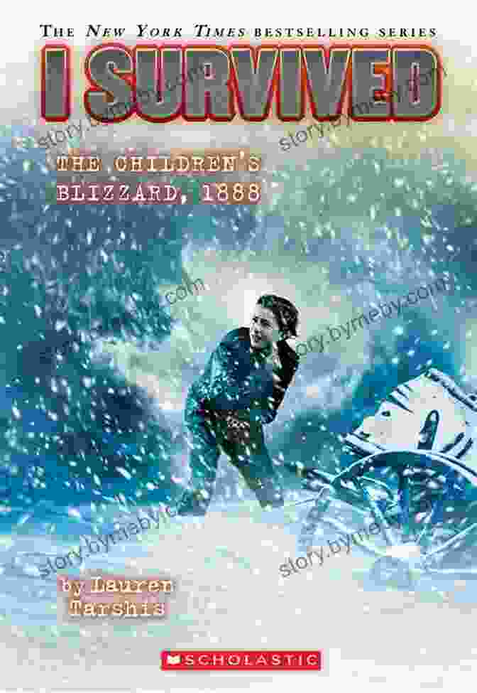 Book Cover Of Survived The Children's Blizzard Of 1888 By Lauraine Snelling I Survived The Children S Blizzard 1888 (I Survived #16)