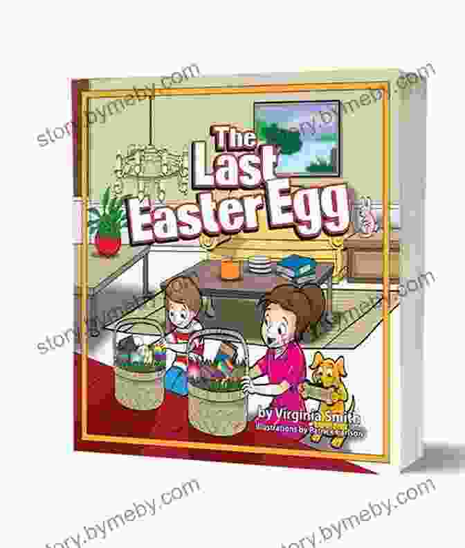 Book Cover Of 'The Last Easter Egg' By Virginia Smith The Last Easter Egg Virginia Smith