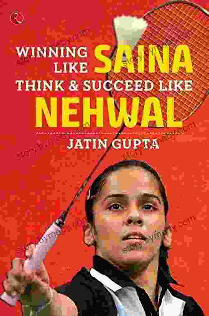 Book Cover Of Winning Like Saina Winning Like Saina: Think Succeed Like Nehwal