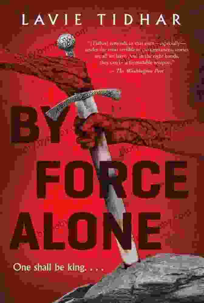 Cover Of The Book 'By Force Alone' By Lavie Tidhar, Featuring A Crumbling Cityscape With A Lone Figure Standing Defiant In The Foreground. By Force Alone Lavie Tidhar