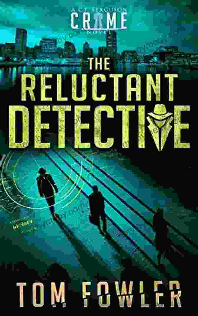 Detective Ferguson, The Enigmatic Protagonist Of The Ferguson Mystery Novels, Standing In The Shadows, His Face Obscured By A Hat, A Look Of Determination In His Eyes A March From Innocence: A C T Ferguson Crime Novel (The C T Ferguson Mystery Novels 6)