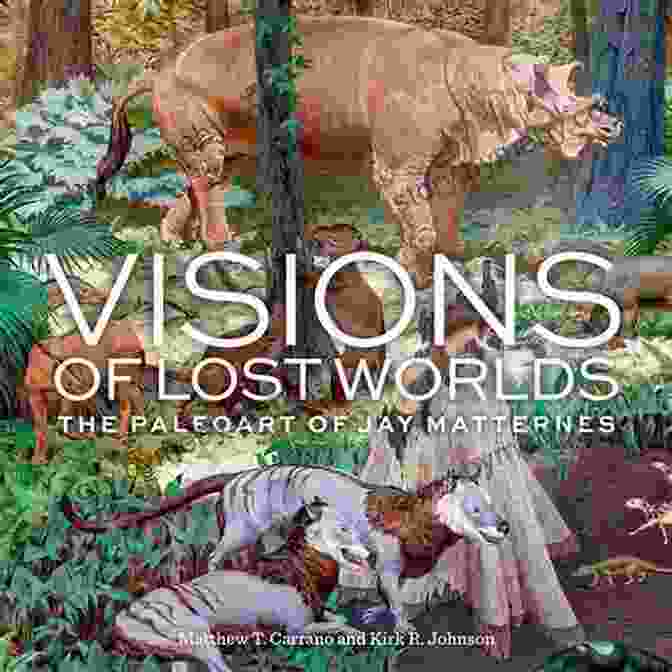 Display Of The Visions Of Lost Worlds Book On A Wooden Table Visions Of Lost Worlds: The Paleoart Of Jay Matternes