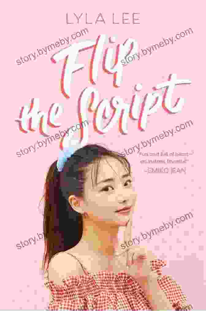 Flip The Script By Lyla Lee Flip The Script Lyla Lee