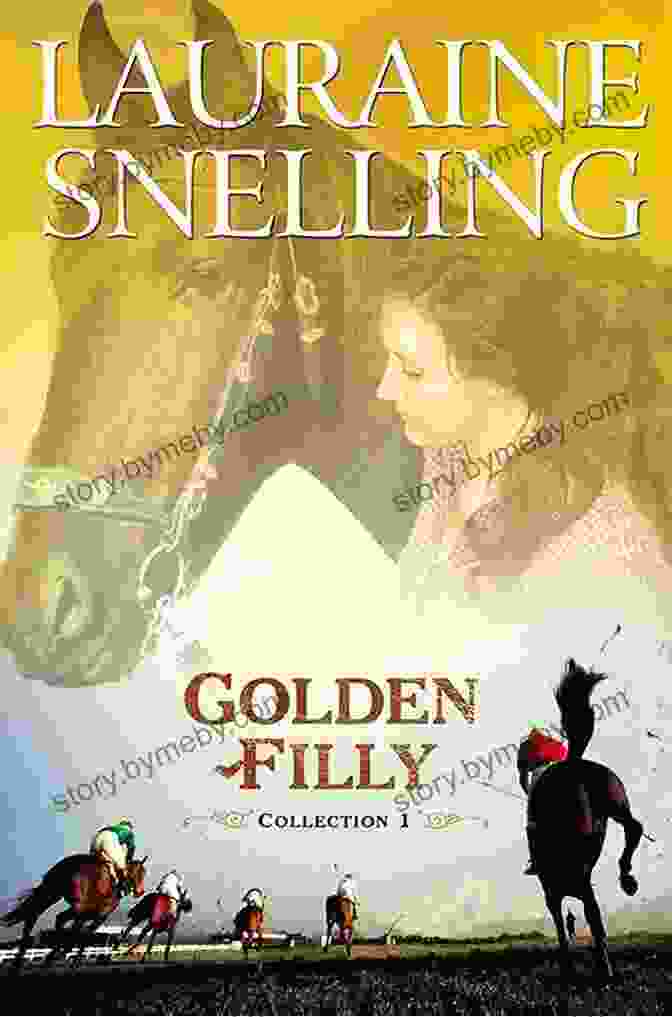 Golden Filly Collection Book Covers Collage Featuring Spirited Horses And Young Characters Golden Filly Collection 1 Lauraine Snelling