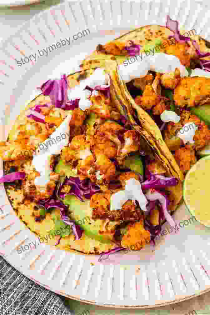 Healthy, Satisfying Roasted Cauliflower Tacos, Drizzled With A Zesty Cilantro Lime Salsa The Taco Tuesday Cookbook: 52 Tasty Taco Recipes To Make Every Week The Best Ever