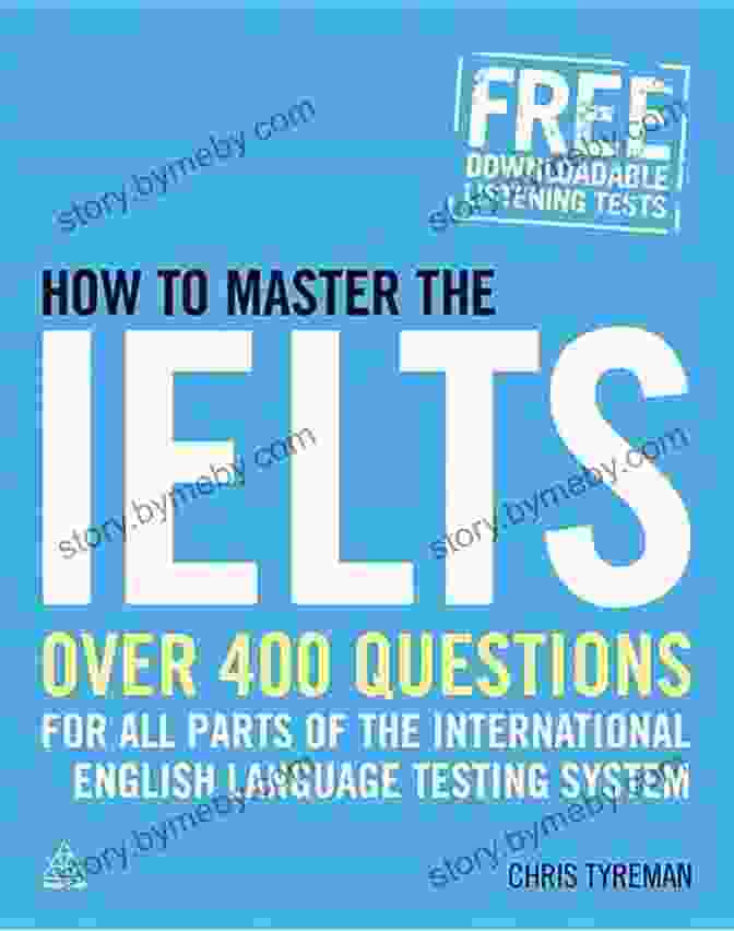 IELTS Exam Components How To Master The IELTS: Over 400 Questions For All Parts Of The International English Language Testing System (Elite Students)