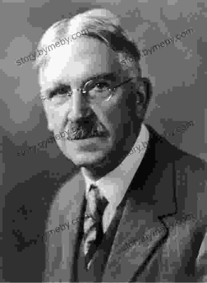 John Dewey, The Father Of Progressive Education John Dewey S Democratic Education And Its Influence On Pedagogy In China 1917 1937