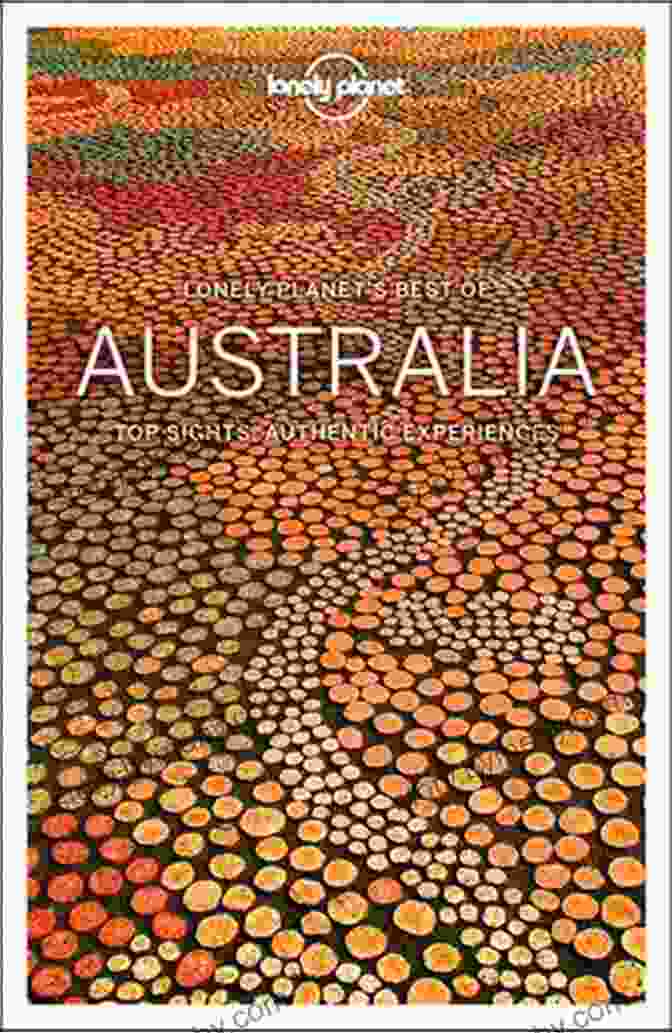 Lonely Planet Best Of Australia Travel Guide Cover Image Lonely Planet Best Of Australia (Travel Guide)