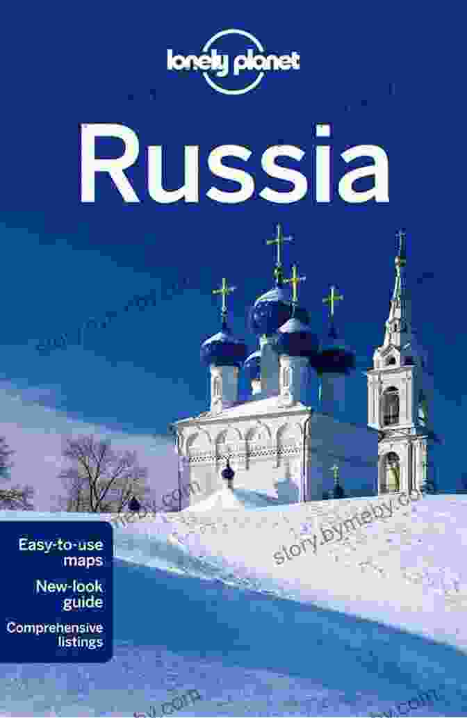 Lonely Planet Russia Travel Guide Cover Featuring A Vibrant Image Of Saint Basil's Cathedral In Moscow Lonely Planet Russia (Travel Guide)