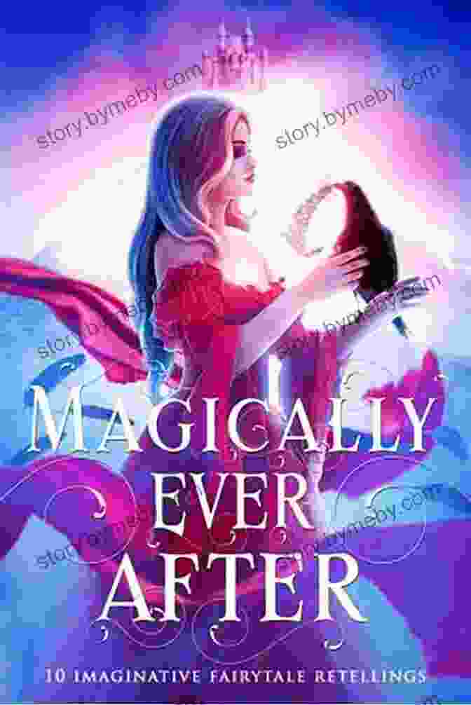 Magically Ever After Book Cover Of Snow And Roses: A Magical Modern Fairy Tale (Magically Ever After)