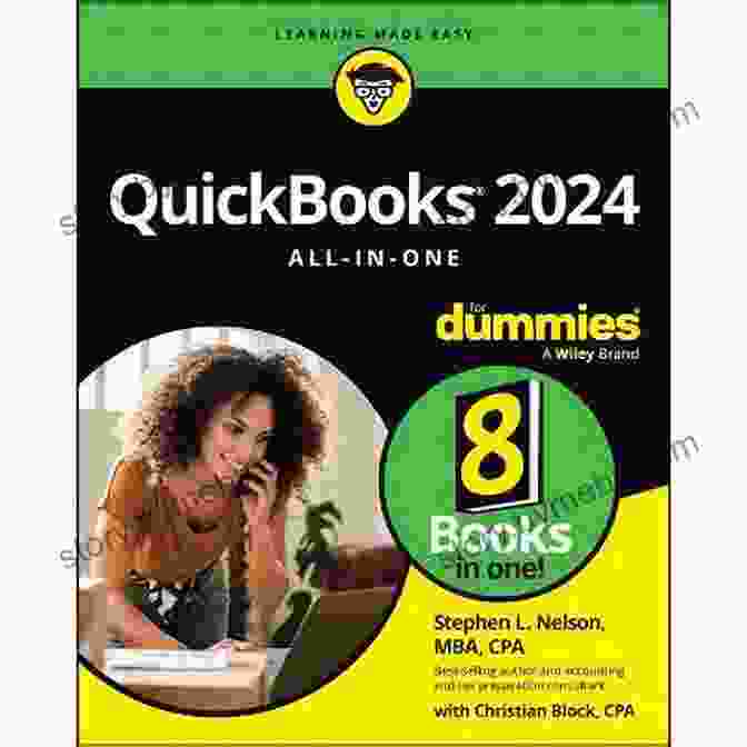 QuickBooks 2024 All In One For Dummies By Stephen Nelson QuickBooks 2024 All In One For Dummies Stephen L Nelson