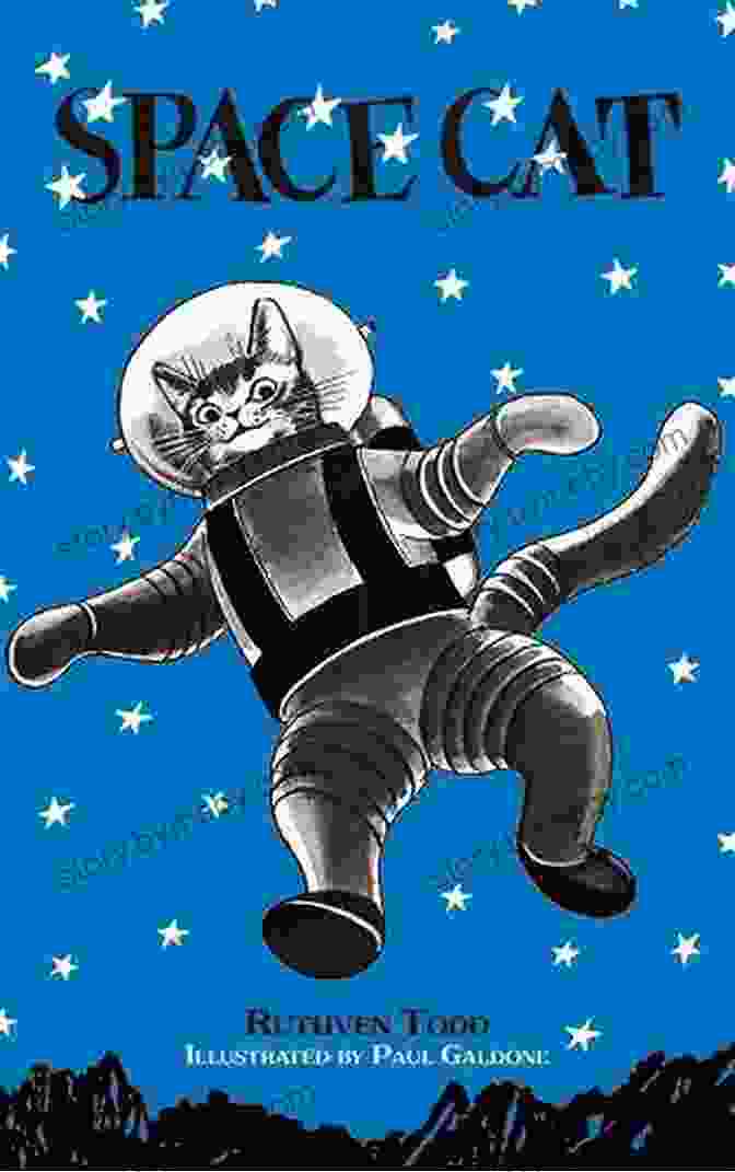 Space Cat By Ruthven Todd, An Illustrated Children's Book About A Cat Who Goes On An Intergalactic Adventure Space Cat Ruthven Todd