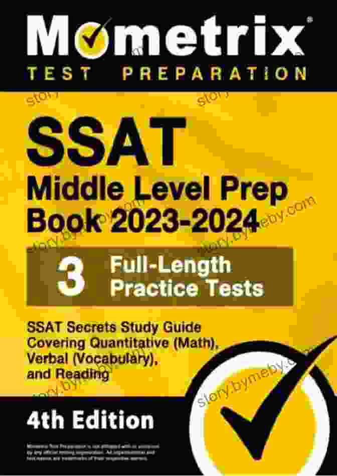 SSAT Middle Level Prep 2024 SSAT Middle Level Prep 2024 SSAT Secrets Study Guide Full Length Practice Test Video Tutorials Covers Quantitative (Math) Verbal (Vocabulary) And Reading: 3rd Edition