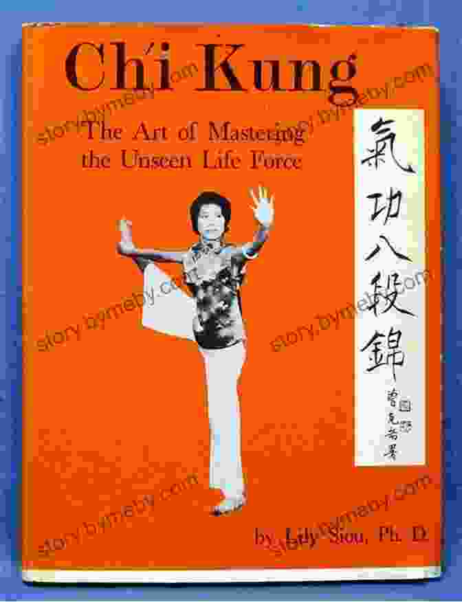 The Art Of Mastering The Unseen Life Force Book Cover Chi Kung: The Art Of Mastering The Unseen Life Force