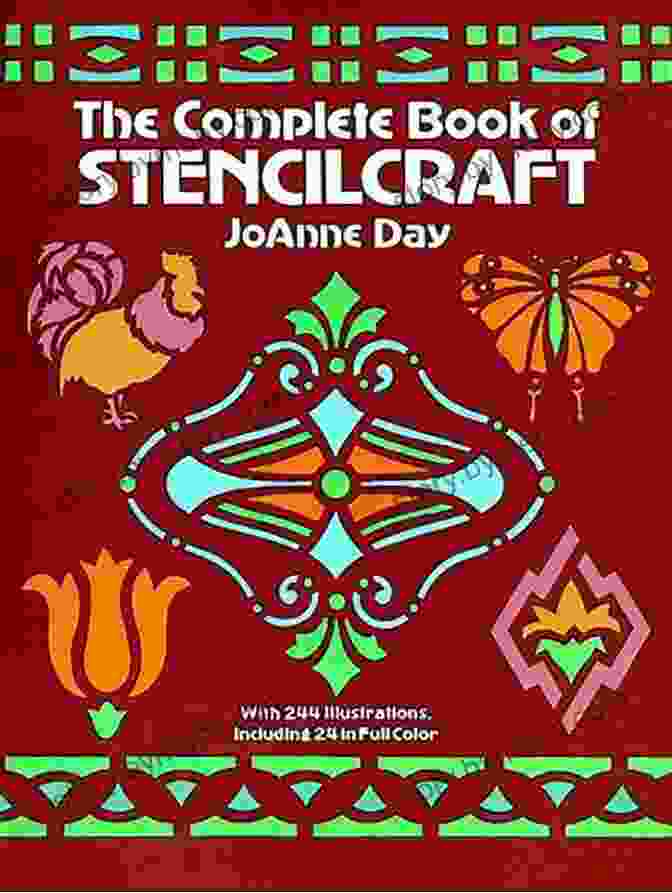 The Complete Book Of Stencilcraft The Complete Of Stencilcraft (Dover Craft Books)