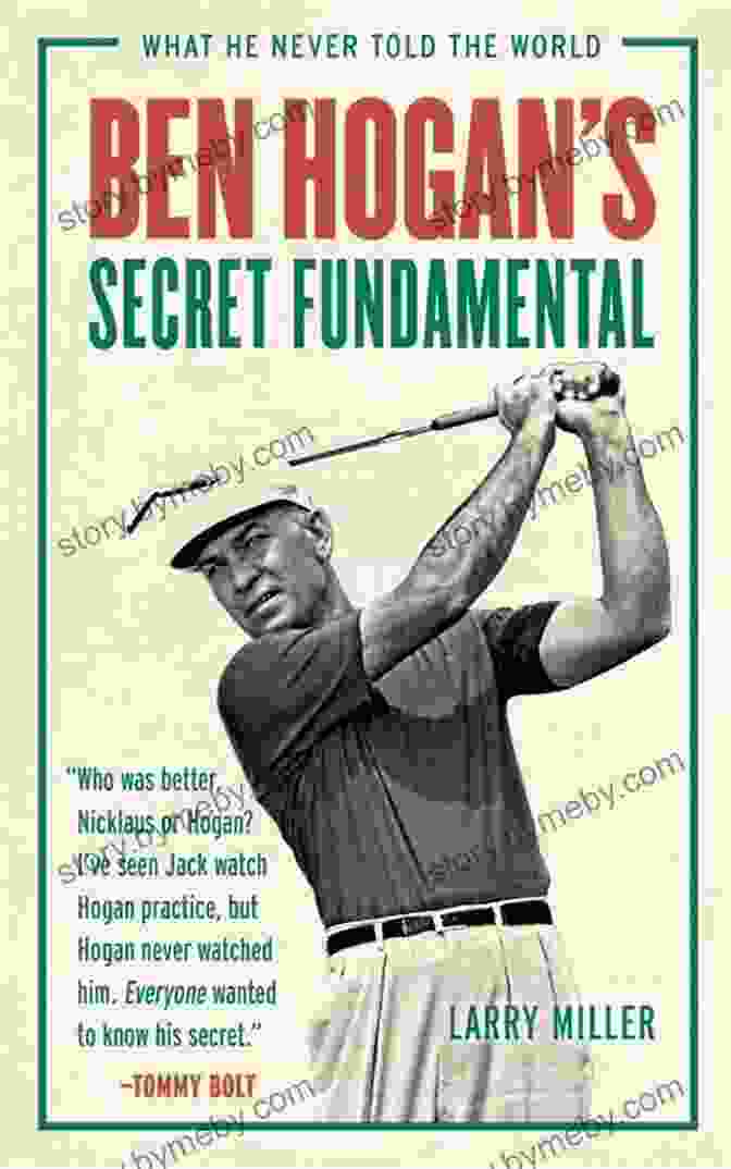 The Cover Of Ben Hogan's Secret Fundamentals Ben Hogan S Secret Fundamental: What He Never Told The World