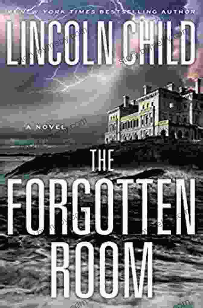 The Forgotten Room Novel By Jeremy Logan The Forgotten Room: A Novel (Jeremy Logan 4)