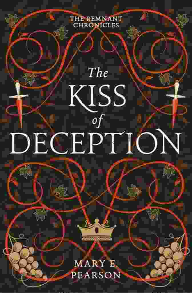 The Kiss Of Deception Book Cover The Kiss Of Deception: The Remnant Chronicles One