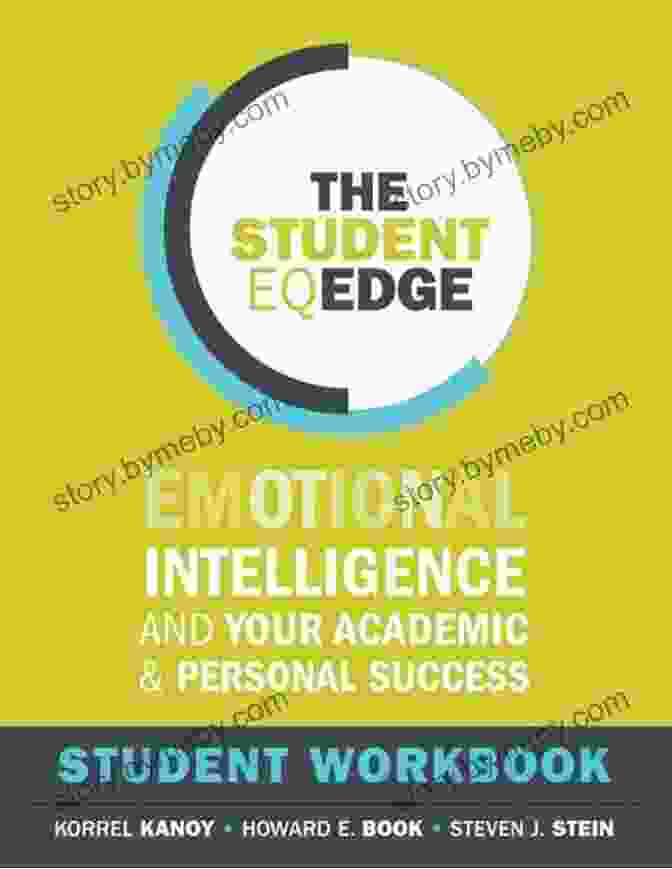 The Student EQ Edge Book Cover The Student EQ Edge: Emotional Intelligence And Your Academic And Personal Success: Student Workbook