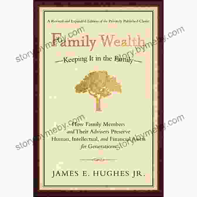 The Wealth Of Families Book Cover The Wealth Of Families: Building Preserving Transferring Wealth