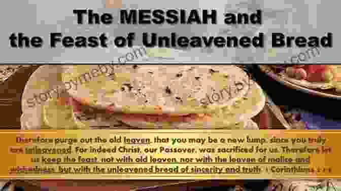 Unleavened Bread Messiah In The Feasts Of Israel