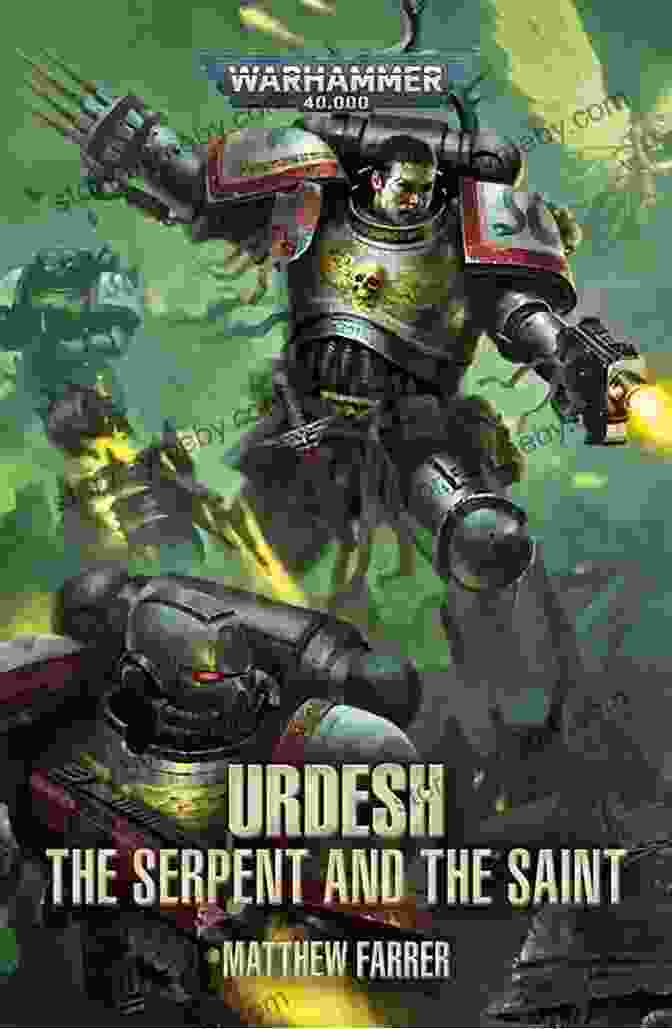 Urdesh: The Serpent And The Saint Book Cover Urdesh: The Serpent And The Saint (Warhammer 40 000)