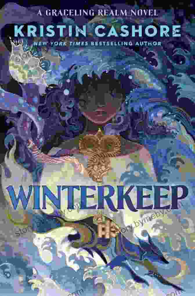 Winterkeep: Graceling Realm By Kristin Cashore Winterkeep (Graceling Realm) Kristin Cashore