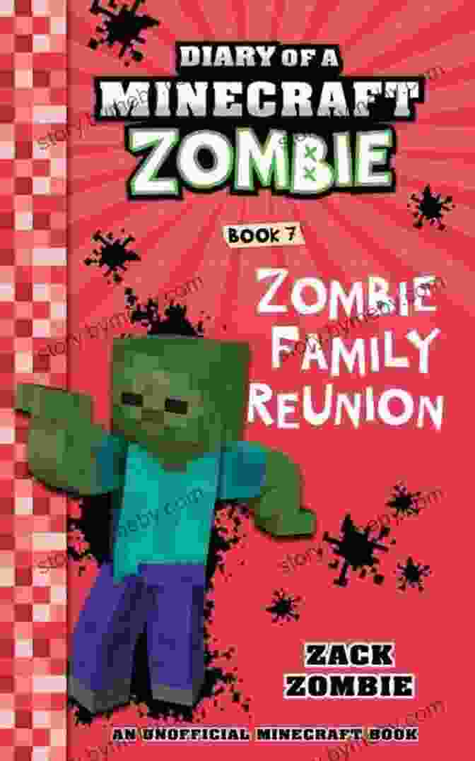 Zombie Family Reunion: An Unofficial Minecraft Book Cover Featuring A Group Of Zombies In A Spooky Setting Diary Of A Minecraft Zombie 7: Zombie Family Reunion (An Unofficial Minecraft Book)