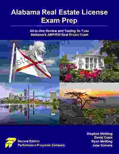 Alabama Real Estate License Exam Prep: All In One Review And Testing To Pass Alabama S AMP/PSI Real Estate Exam