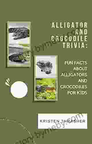 Alligator and Crocodile Trivia: Fun Facts About Alligators and Crocodiles for Kids (Animal Trivia for Kids)