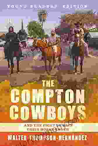 The Compton Cowboys: Young Readers Edition: And The Fight To Save Their Horse Ranch