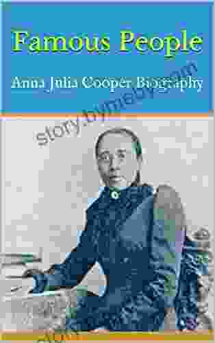 Famous People: Anna Julia Cooper Biography