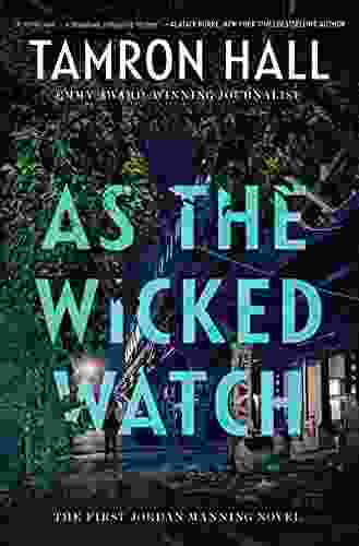 As The Wicked Watch: The First Jordan Manning Novel (Jordan Manning 1)