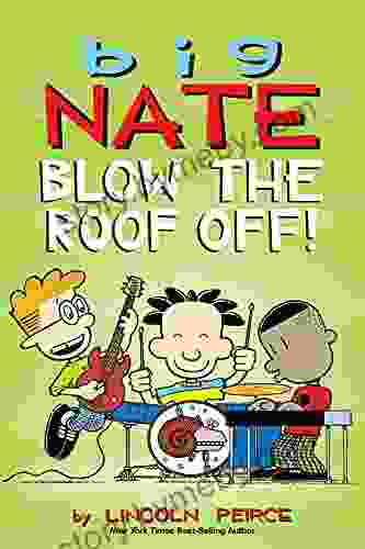 Big Nate: Blow The Roof Off