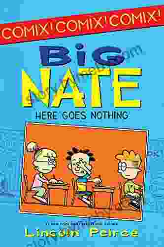 Big Nate: Here Goes Nothing (Big Nate Comix 2)