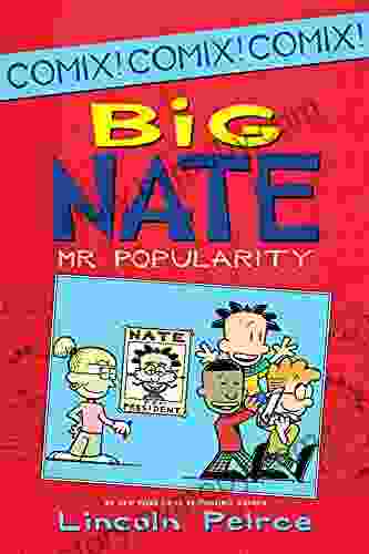 Big Nate: Mr Popularity (Big Nate Comix 4)