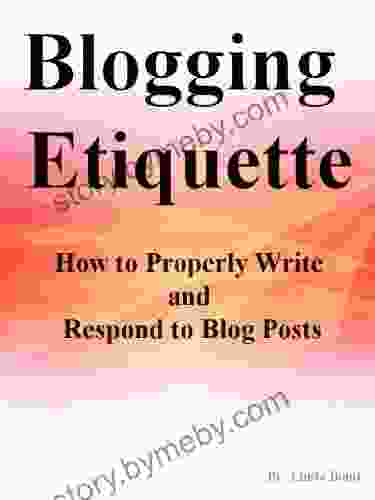 Blogging Etiquette How To Properly Write And Respond To Blog Posts