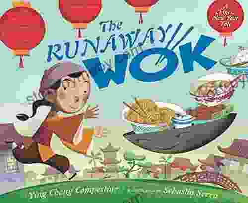 The Runaway Wok: A Chinese New Year Tale