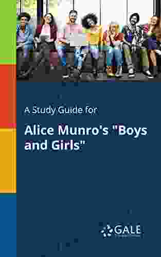 A Study Guide for Alice Munro s Boys and Girls (Short Stories for Students)