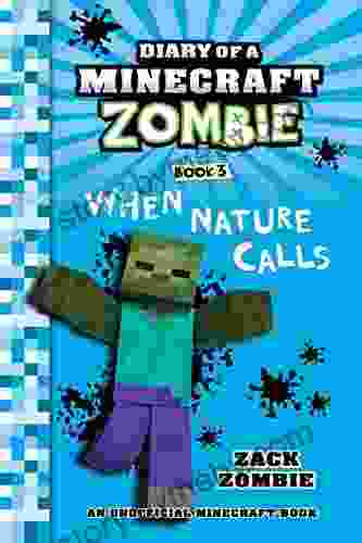 Minecraft Books: Diary Of A Minecraft Zombie 3: When Nature Calls (An Unofficial Minecraft Book)