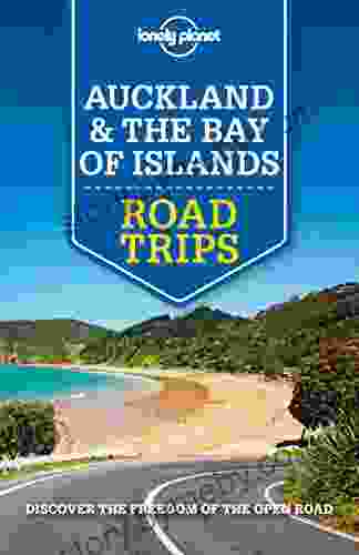 Lonely Planet Auckland Bay Of Islands Road Trips (Travel Guide)