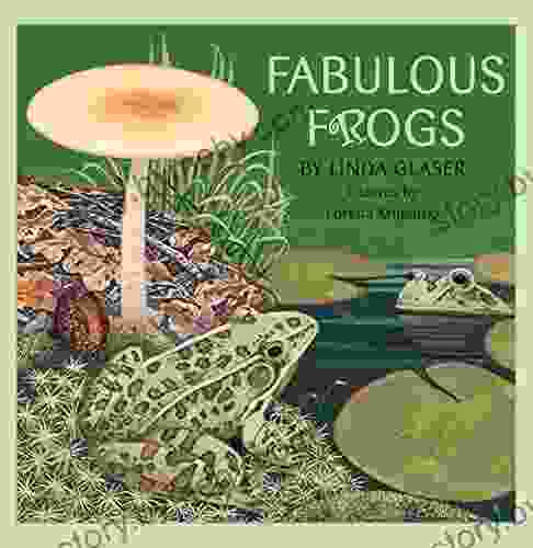 Fabulous Frogs (Linda Glaser S Classic Creatures)