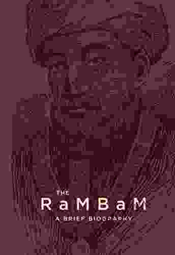 The Rambam A Brief Biography